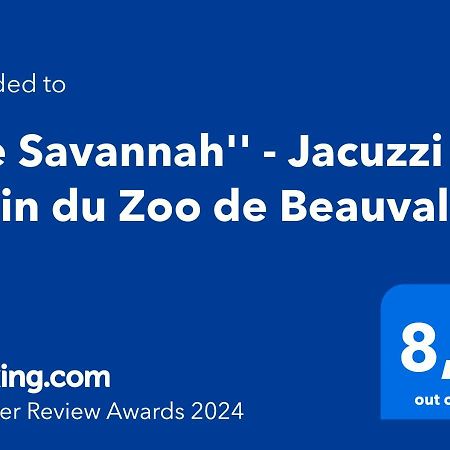 "Le Savannah" - Jacuzzi - A 3Min Du Zoo De Beauval Saint-Aignan  Exteriér fotografie
